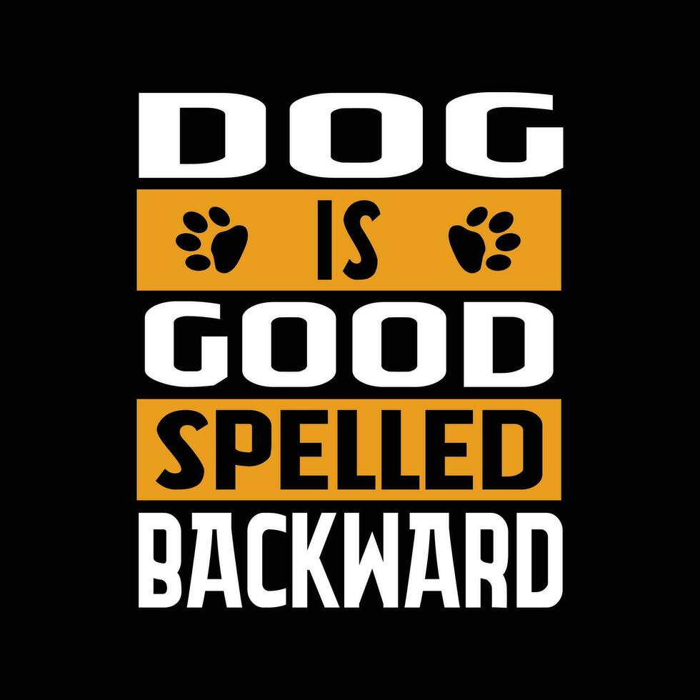 Dog is good spelled backward - tshirt design. vector