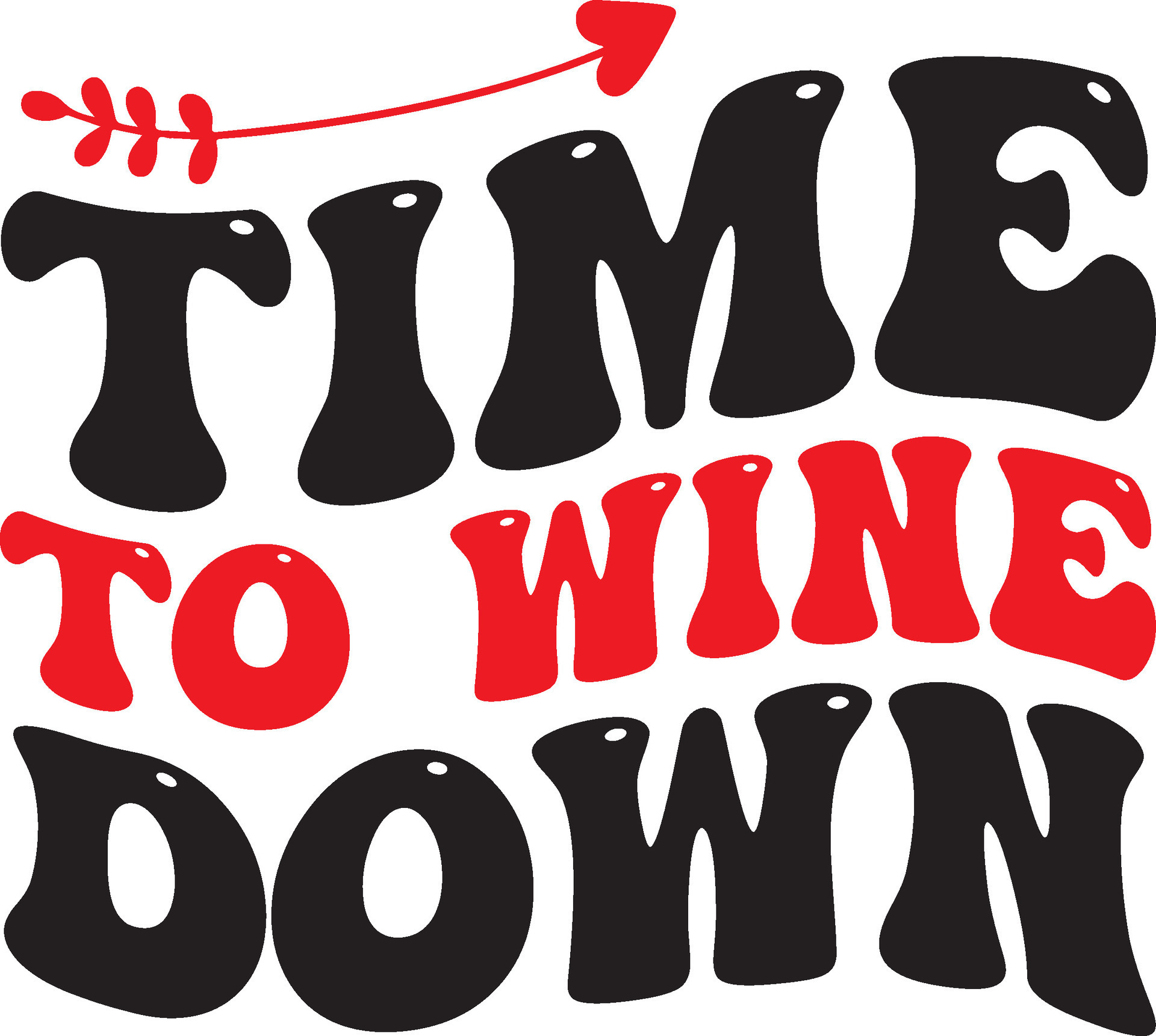 Time To Wine Down 25548911 Vector Art at Vecteezy