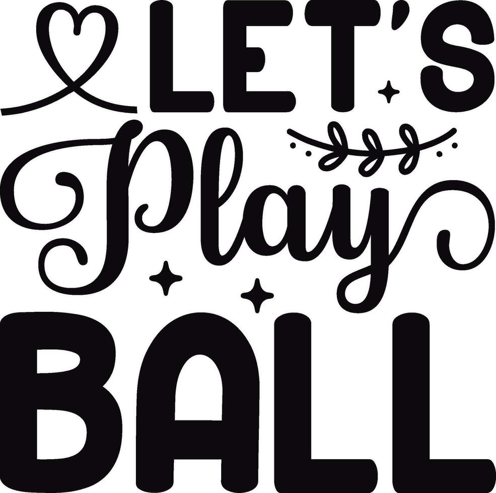 Let s Play Ball vector