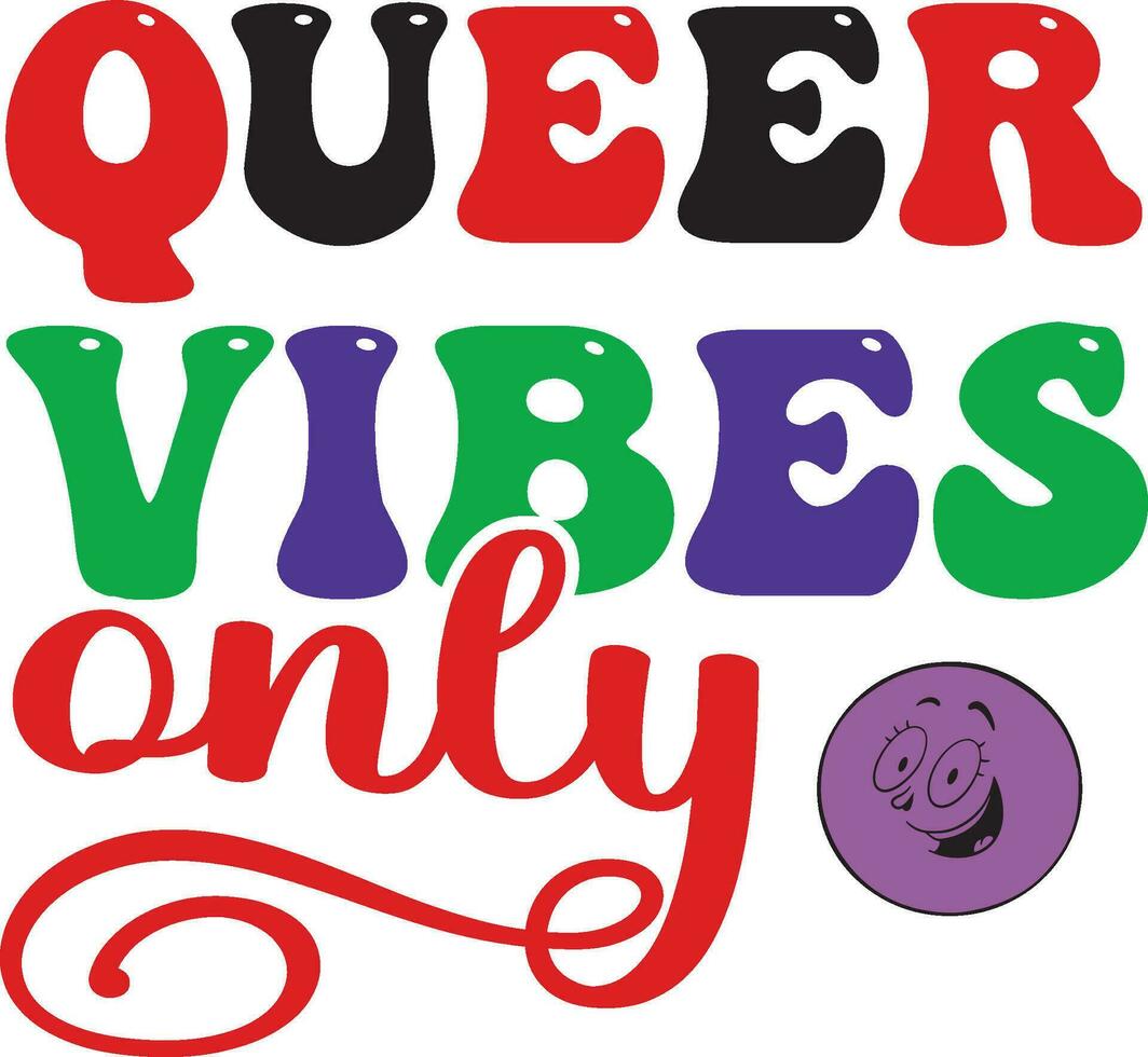 queer vibes only vector