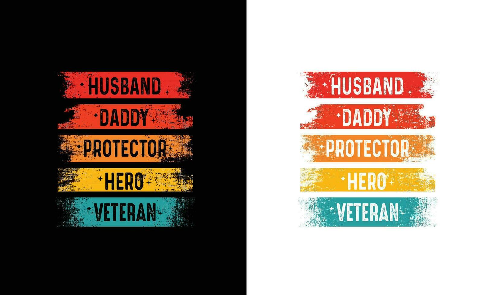 Husband Daddy Protector Hero Veteran T-Shirt, Fathers day, Veteran day Design. vector