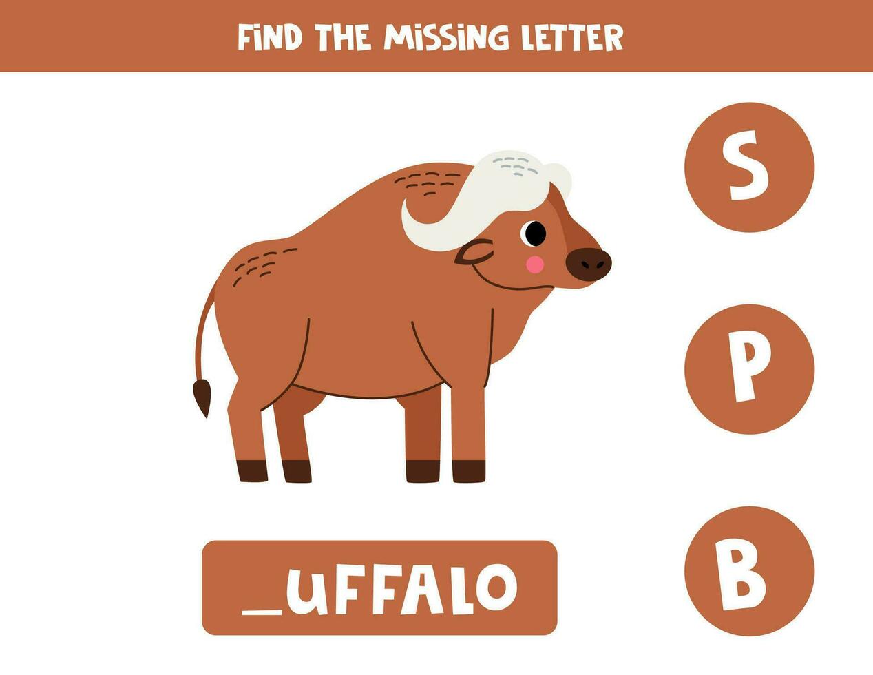 Find missing letter with cartoon buffalo. Spelling worksheet. vector