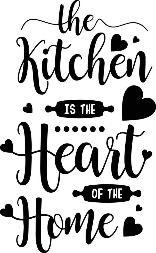 The kitchen is the heart of the home. T-Shirt print design, wall decor. vector