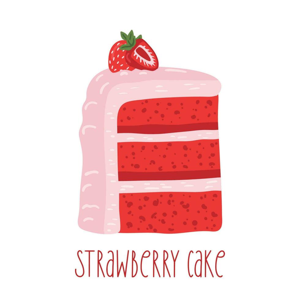 Strawberry cake slice. Happy birthday party vector element. Flat illustration in cartoon style for sticker, card, invitation