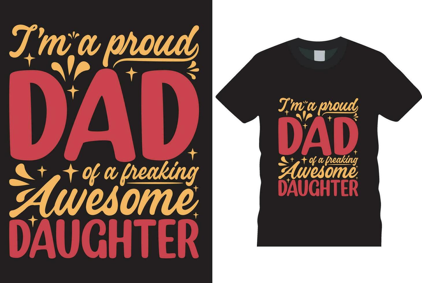 i am a proud dad of a freaking awesome daughter DESIGN vector