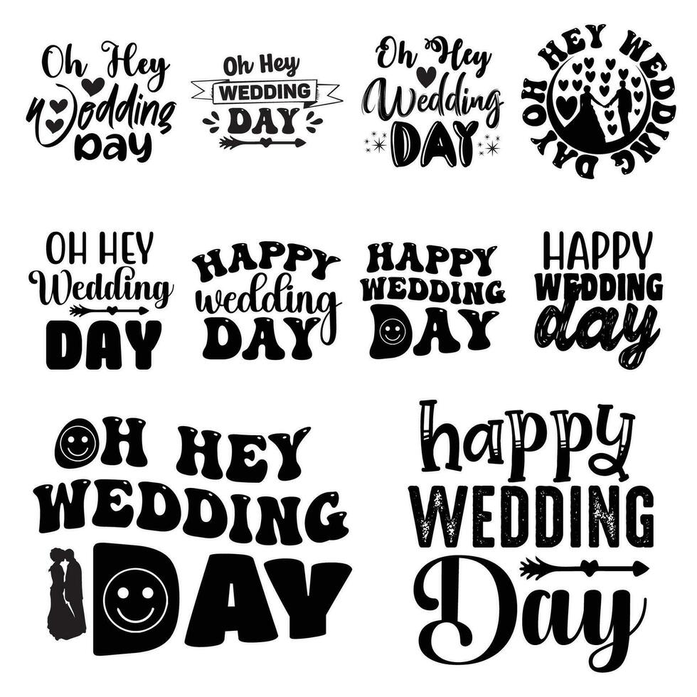 Wedding day typography design for t-shirt, cards, frame artwork, bags, mugs, stickers, tumblers, phone cases, print etc. vector