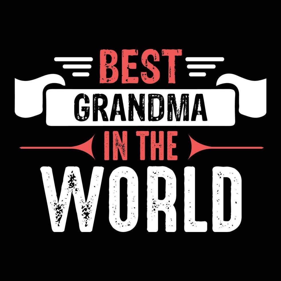 Best grandma in the world shirt print template vector