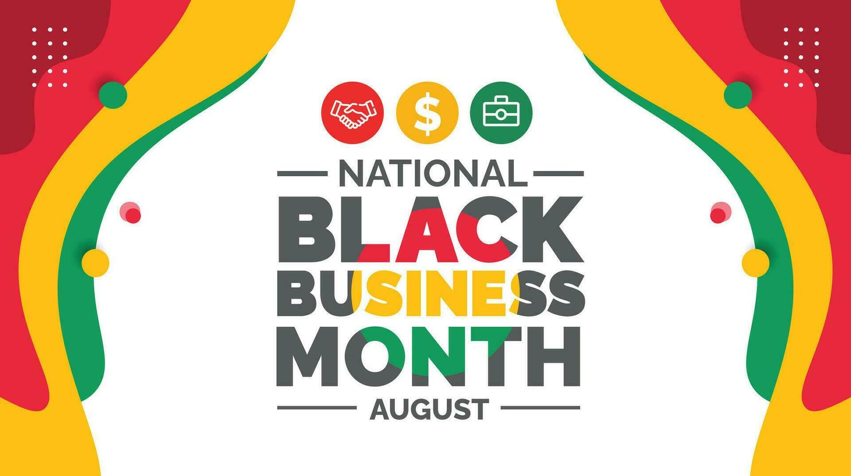 August is National Black Business Month background template. Holiday concept. background, banner, placard, card, and poster design template with ribbon, text inscription and standard color. vector. vector