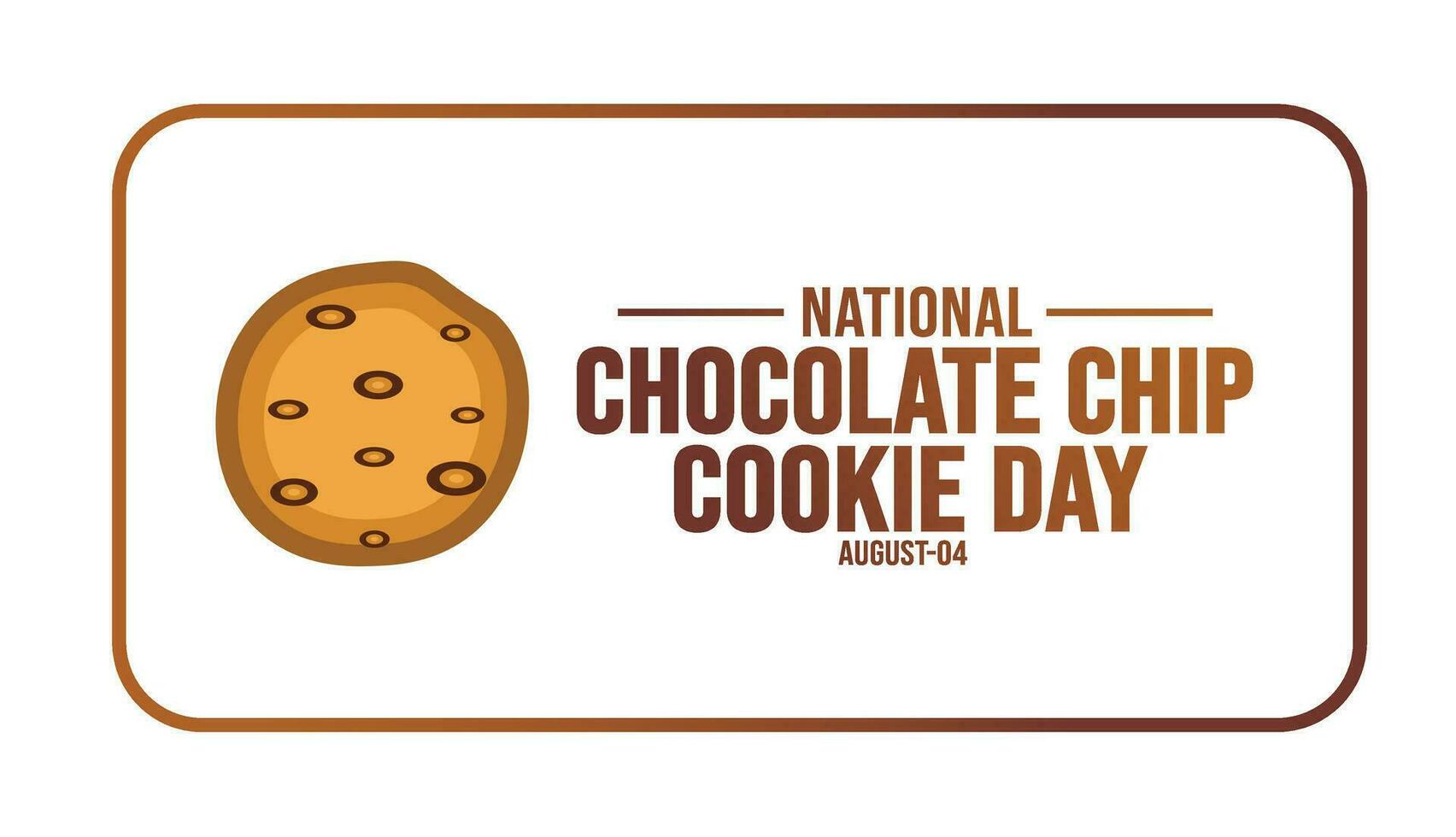 National Chocolate Chip Cookie Day background template. Holiday concept. background, banner, placard, card, and poster design template with text inscription and standard color. vector illustration.