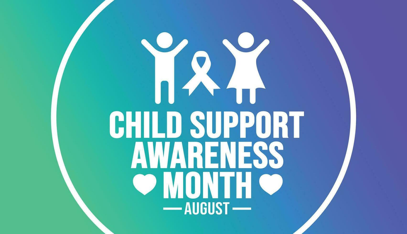 August is Child Support Awareness Month background template. Holiday concept. background, banner, placard, card, and poster design template with text inscription and standard color. vector