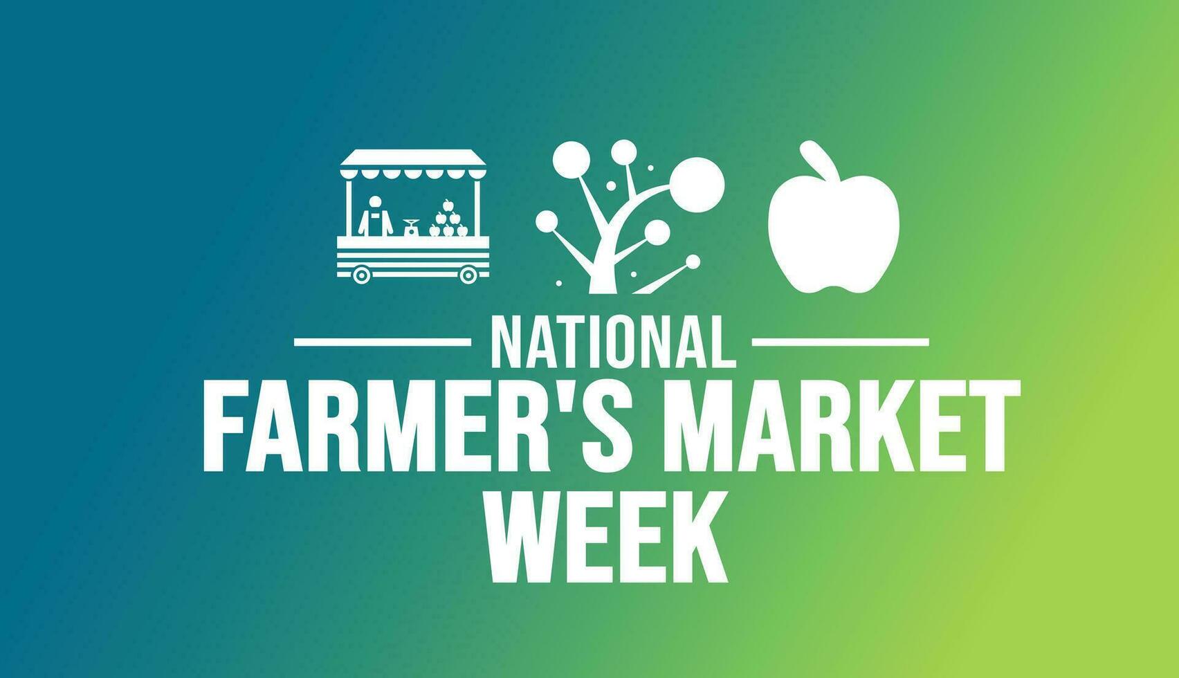 August is National Farmer's Market Week background template. Holiday concept. background, banner, placard, card, and poster design template with text inscription and standard color. vector