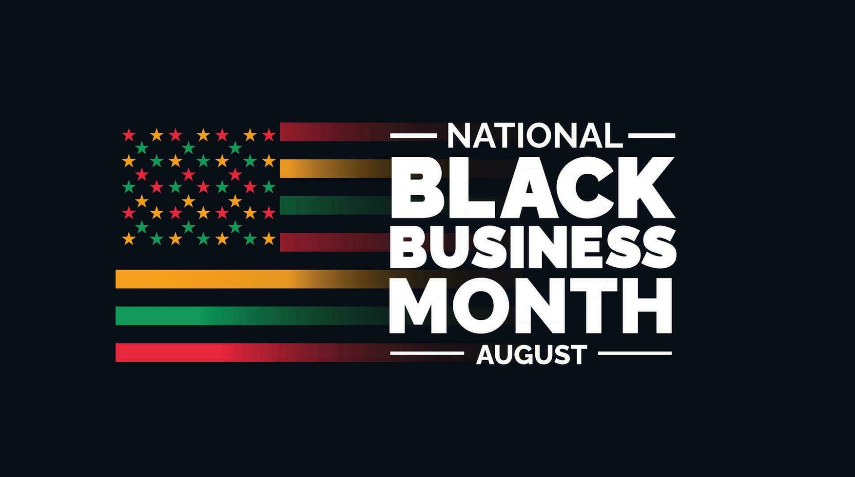 August is National Black Business Month background template. Holiday concept. background, banner, placard, card, and poster design template with ribbon, text inscription and standard color. vector. vector