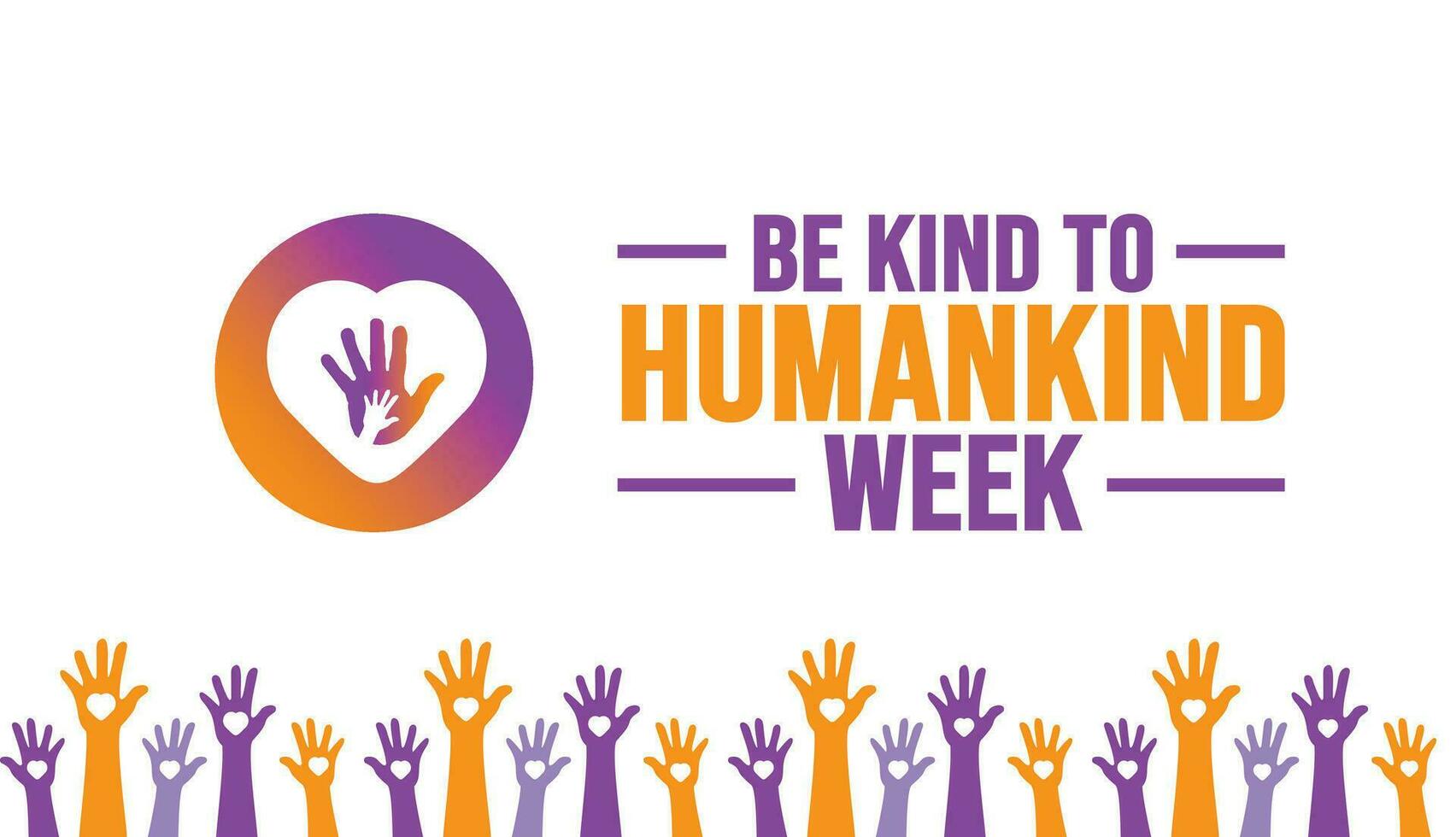 August is Be Kind to Humankind Week background template. Holiday concept. background, banner, placard, card, and poster design template with text inscription and standard color. vector illustration.ba