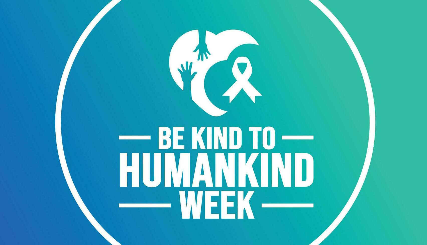 August is Be Kind to Humankind Week background template. Holiday concept. background, banner, placard, card, and poster design template with text inscription and standard color. vector illustration.ba