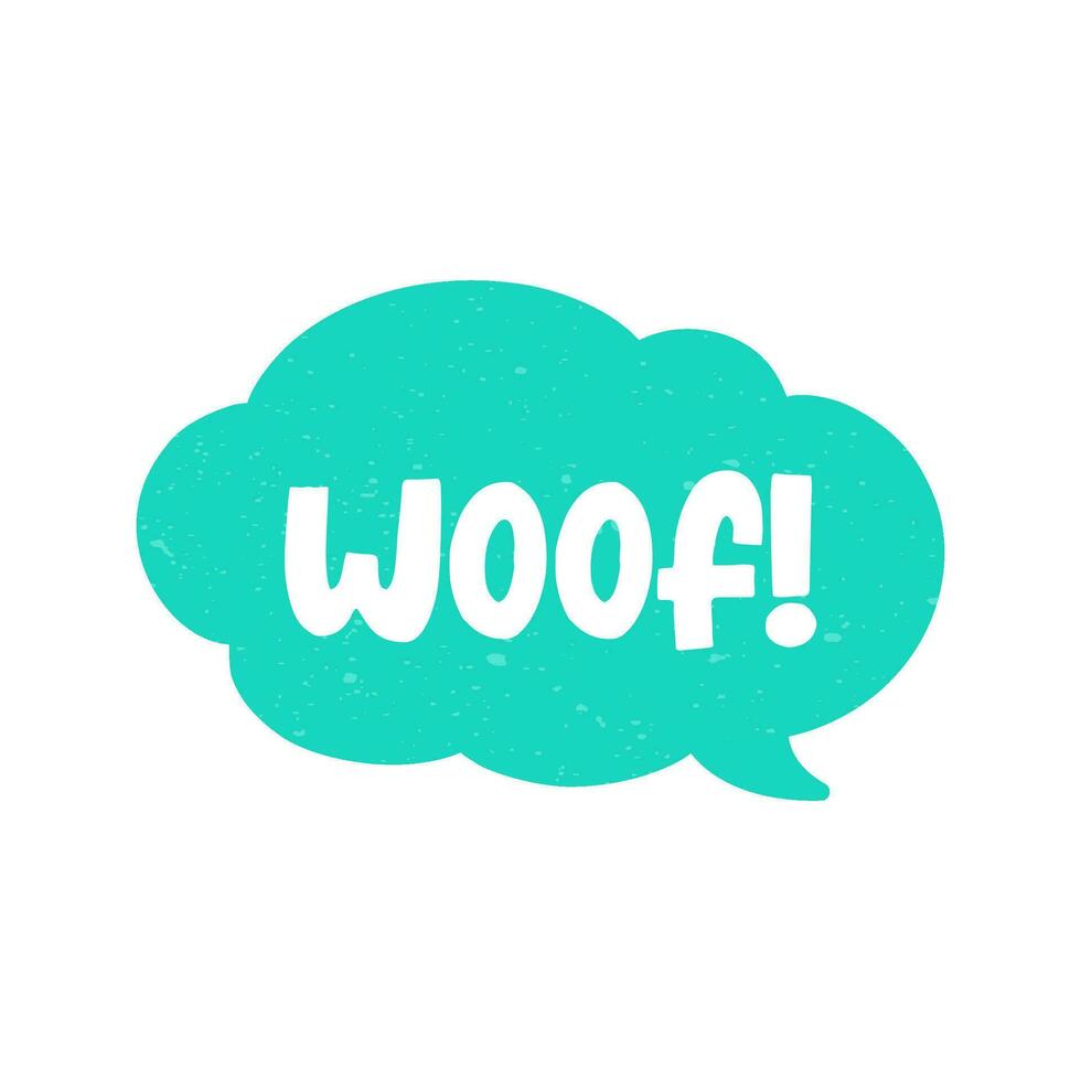 Woof text in a speech bubble balloon digital sticker design. Cute cartoon comics dog bark sound effect and lettering. Textured vector illustration.