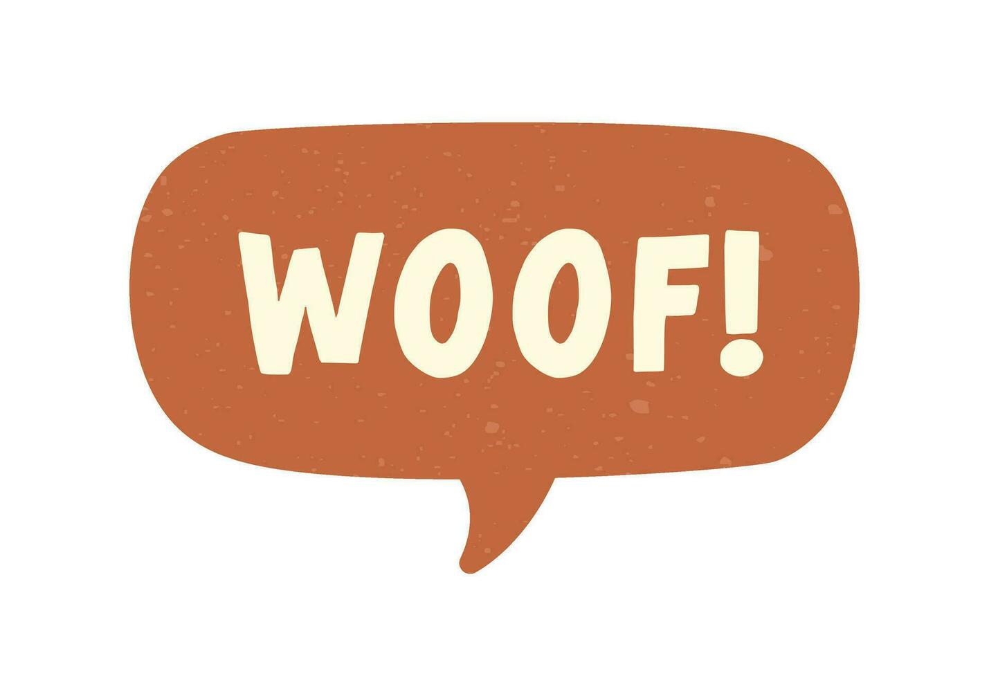 Woof text in a speech bubble balloon digital sticker design. Cute cartoon comics dog bark sound effect and lettering. Textured vector illustration.