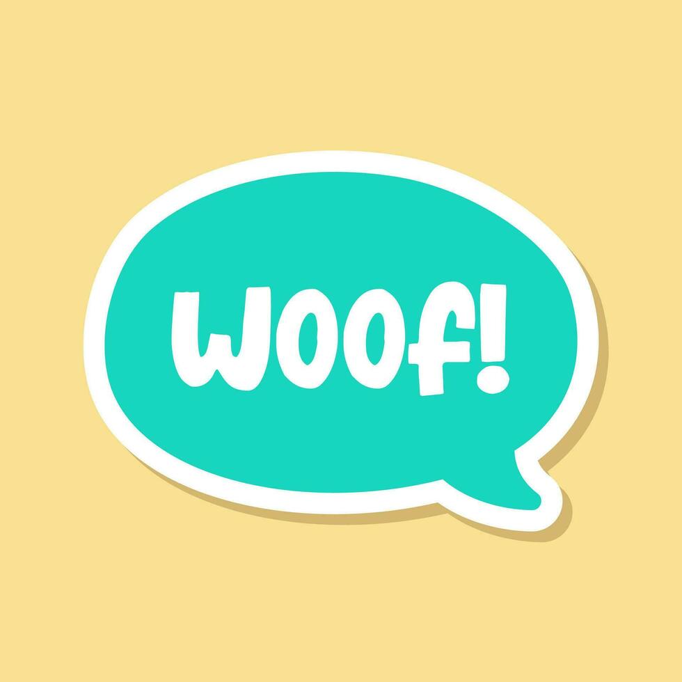 Woof text in a speech bubble balloon digital sticker design. Cute cartoon comics dog bark sound effect and lettering. Textured vector illustration.