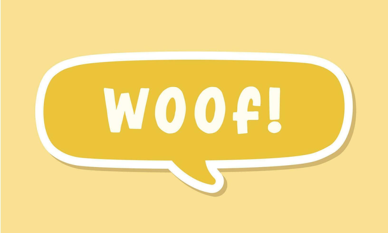 Woof text in a speech bubble balloon digital sticker design. Cute cartoon comics dog bark sound effect and lettering. Textured vector illustration.