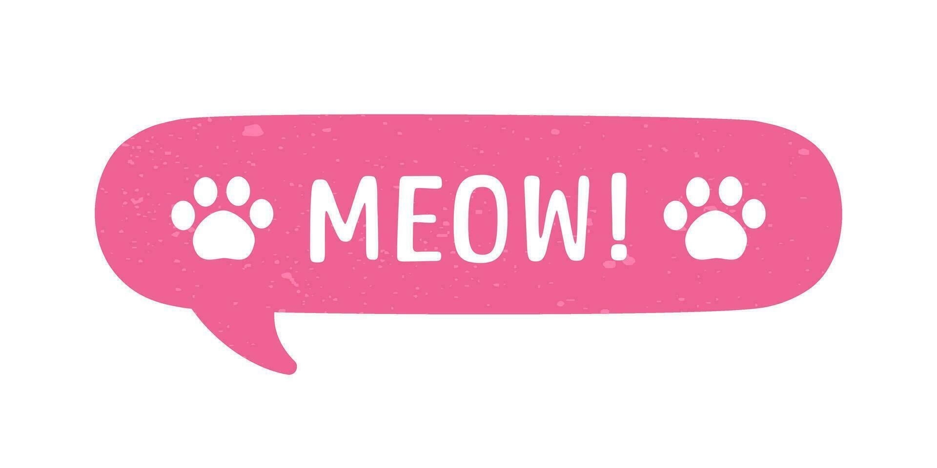 MEOW speech bubble with paw prints. Meow text. Cute hand drawn quote. Cat sound hand lettering. Doodle phrase. Vector illustration for print on shirt, card, poster etc.
