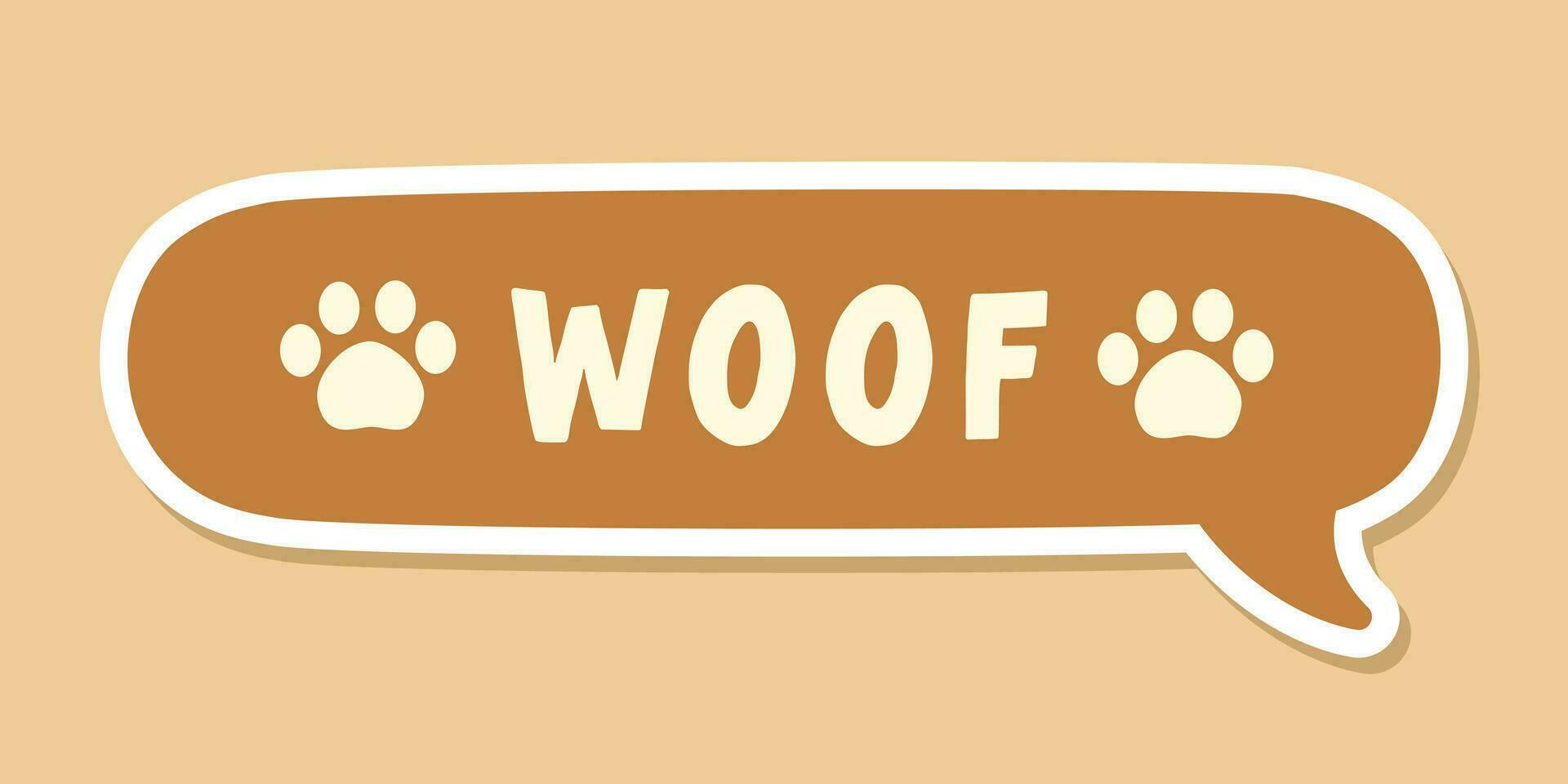 Woof text in a speech bubble balloon with paw prints, digital sticker design. Cute cartoon comics dog bark sound effect and lettering. Textured vector illustration.