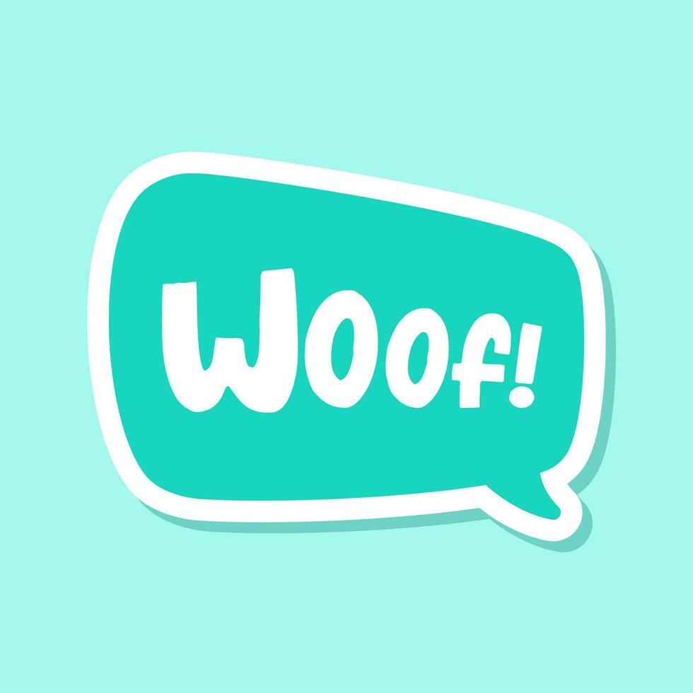 Woof text in a speech bubble balloon digital sticker design. Cute cartoon comics dog bark sound effect and lettering. Textured vector illustration.