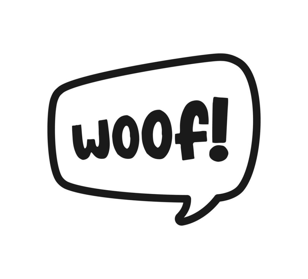 Woof text in a speech bubble balloon doodle. Cartoon comics dog bark sound effect and lettering. Simple black and white outline flat vector illustration design on white background.