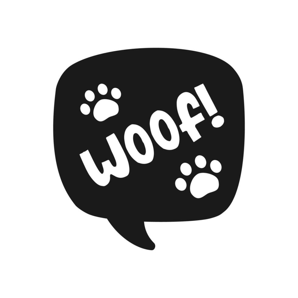 Woof text with paw prints in a dark black speech bubble balloon. Cartoon comics dog bark sound effect and lettering. Simple flat vector illustration silhouette on white background.