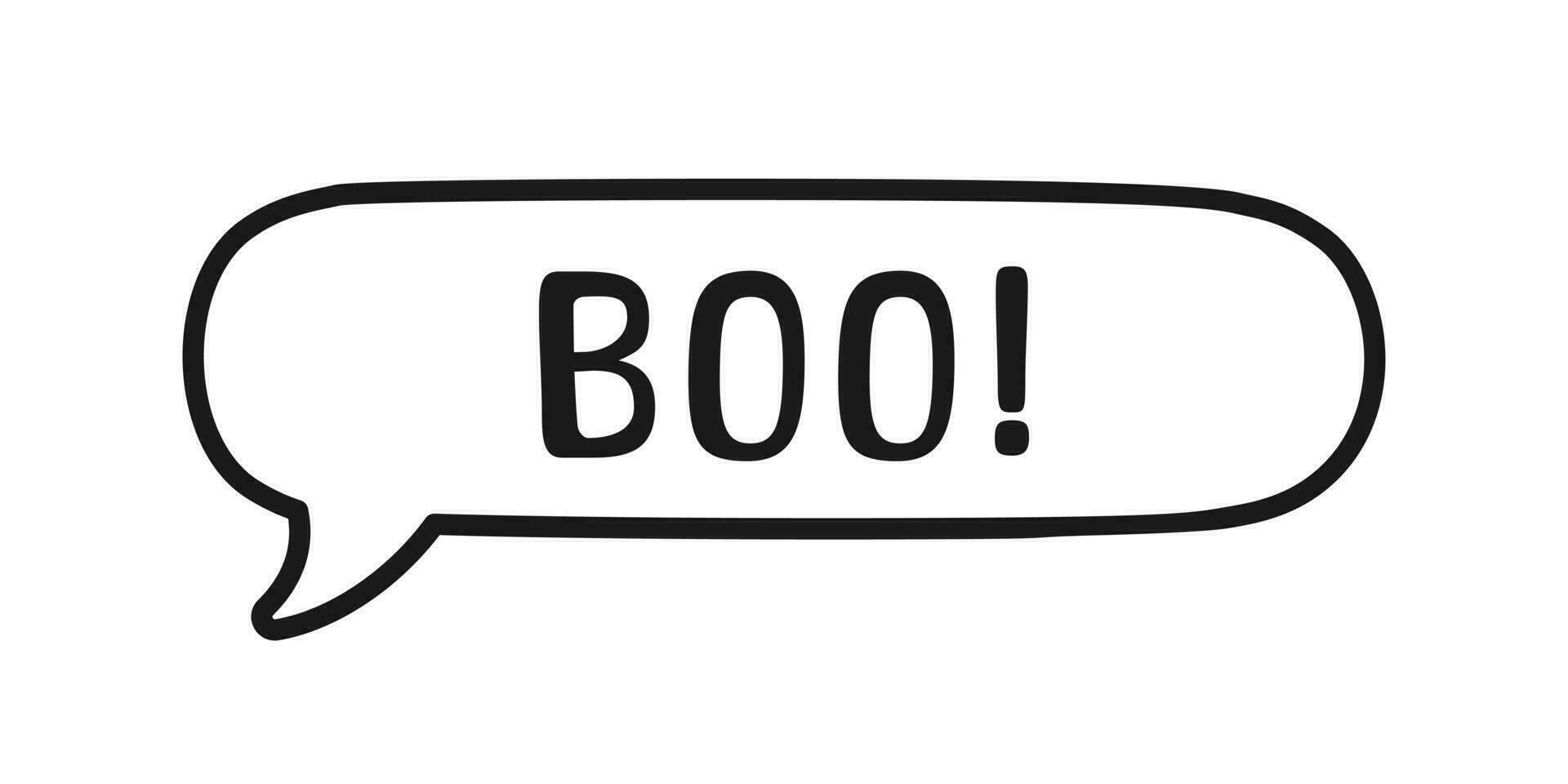 Boo text in speech bubble doodle design. Vector illustration. Happy Halloween greeting card. Cartoon hand drawn calligraphy style.