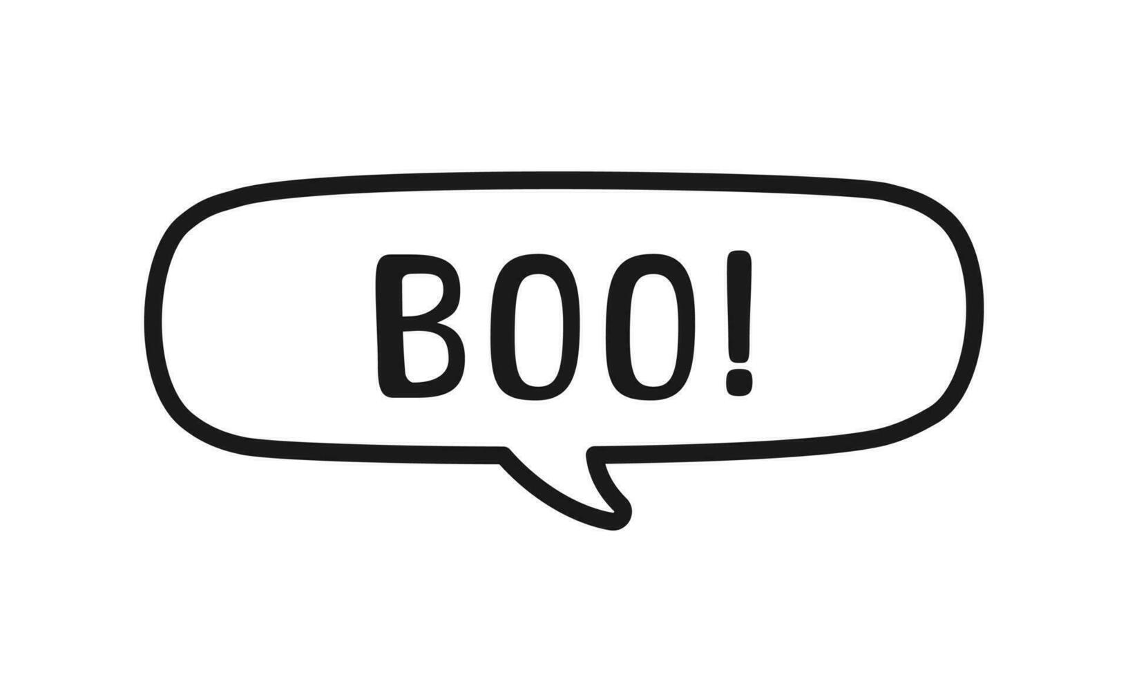 Boo text in speech bubble doodle design. Vector illustration. Happy Halloween greeting card. Cartoon hand drawn calligraphy style.