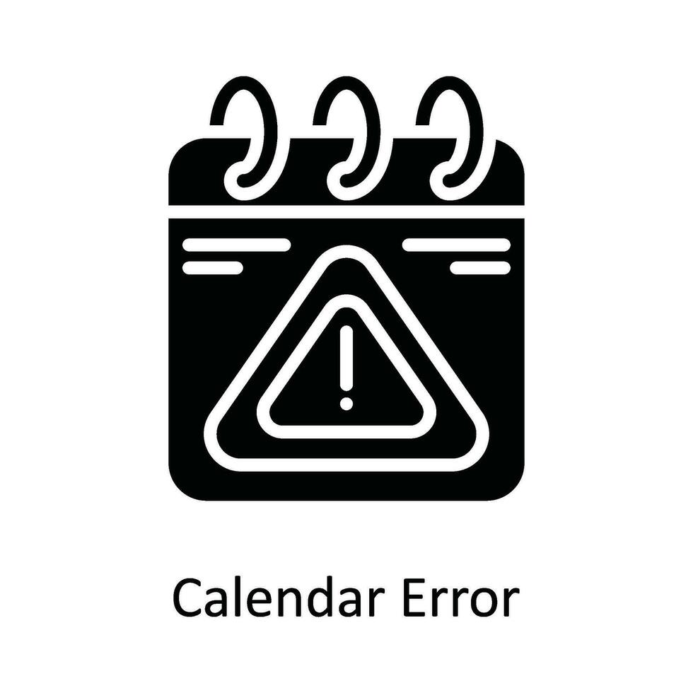 Calendar Error  Vector Solid  Icon Design illustration. Network and communication Symbol on White background EPS 10 File