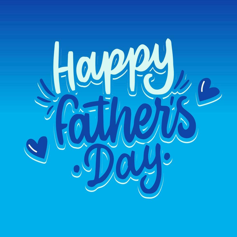 Vector happy father's day celebration greetings. Holiday worldwide illustration. Vector eps 10.