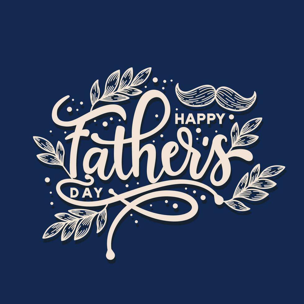 Vector happy father's day celebration greetings. Holiday worldwide illustration. Vector eps 10.