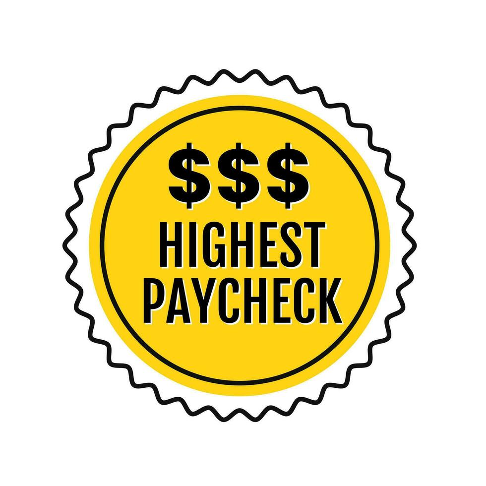 Highest paycheck earnings income badge icon label design vector