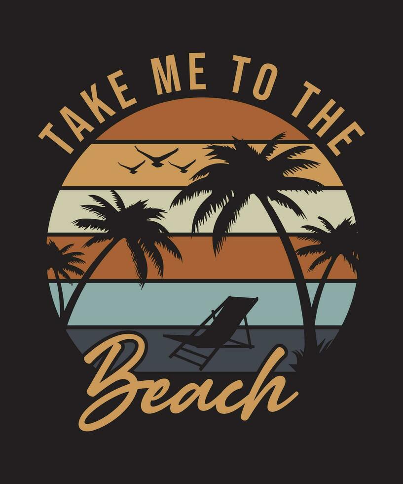 llévame al diseño de la camiseta de la playa vector