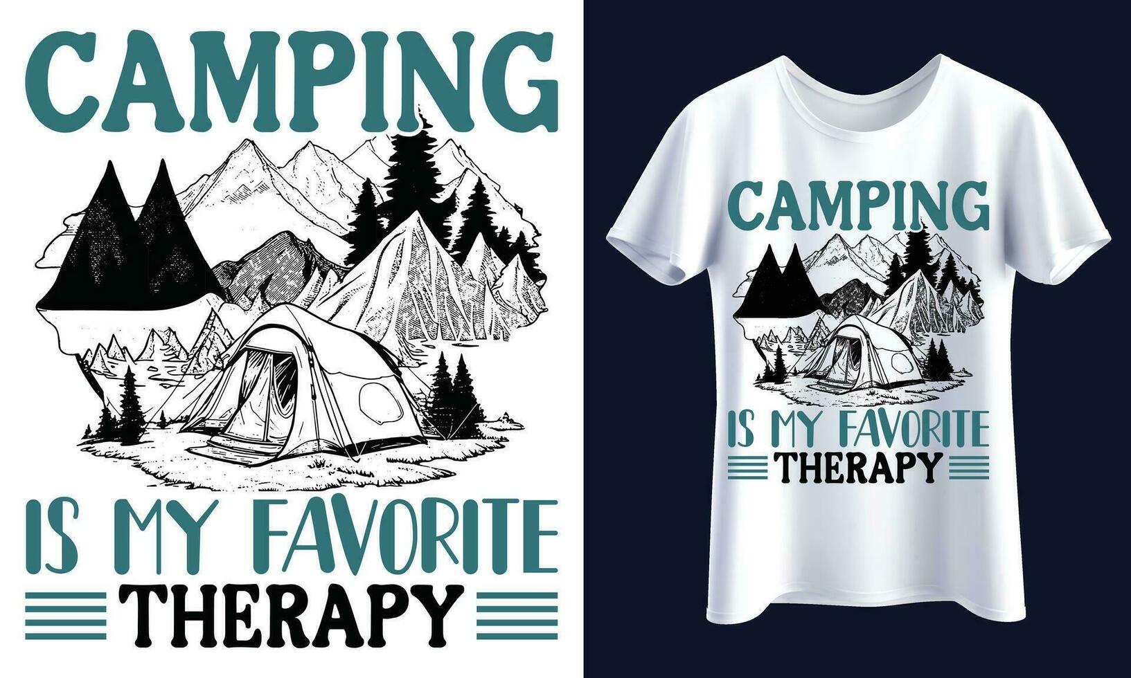 Hiking T Shirt Design, yes, CAMPING IS MY FAVORITE THERAPY vector