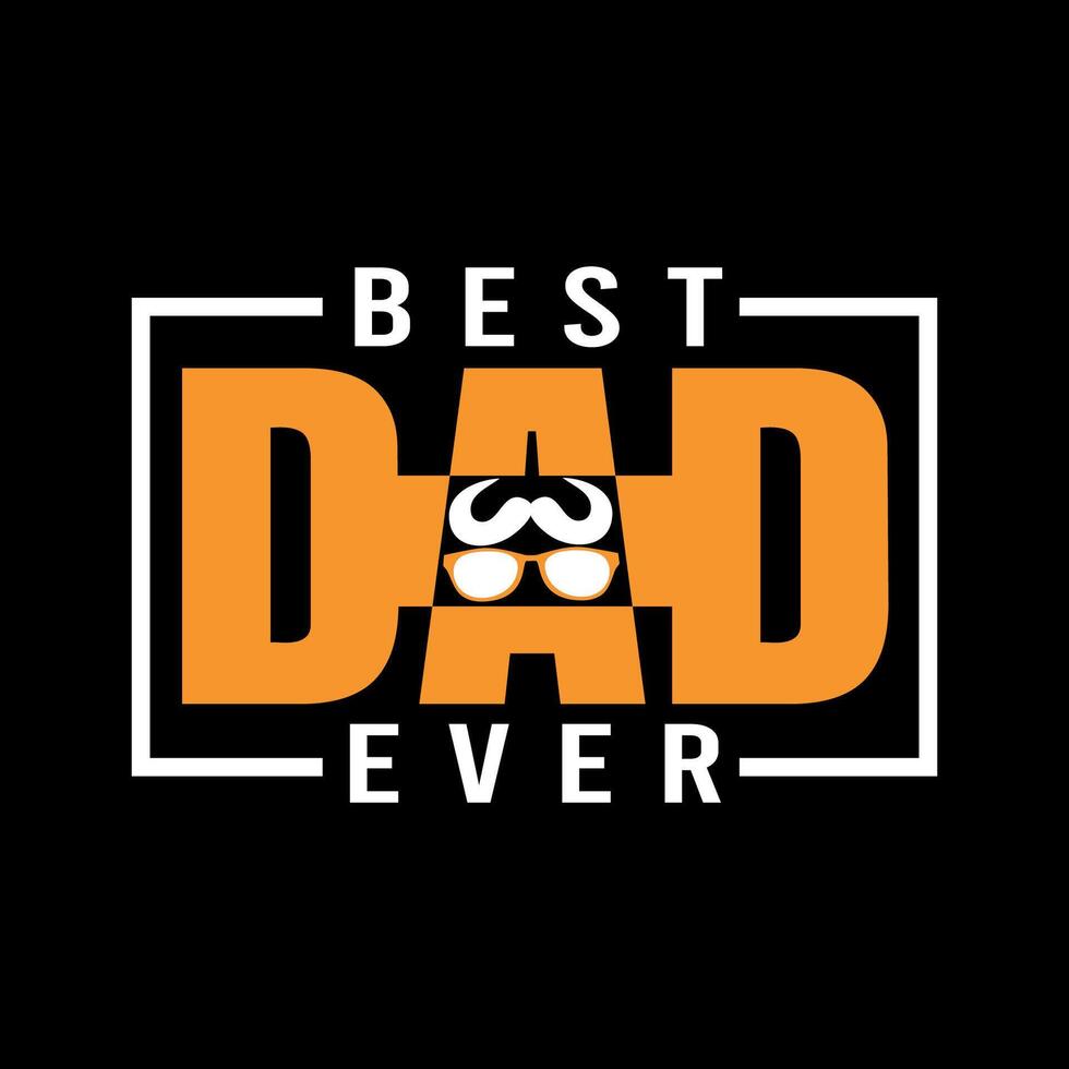 usted son mejor papá nunca camiseta diseño.padre día camiseta vector