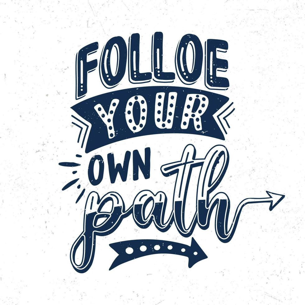 Follow your own path vector