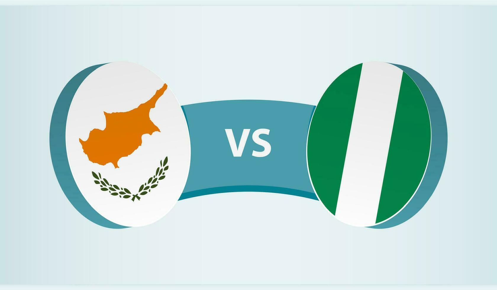 Cyprus versus Nigeria, team sports competition concept. vector