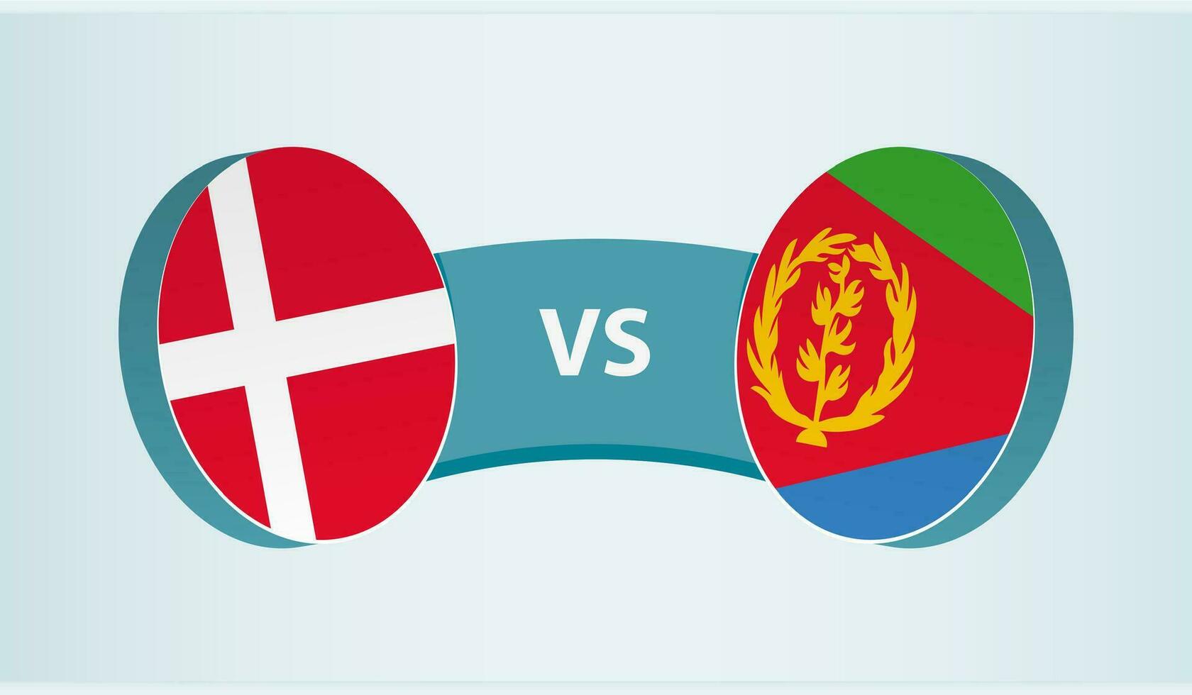 Denmark versus Eritrea, team sports competition concept. vector