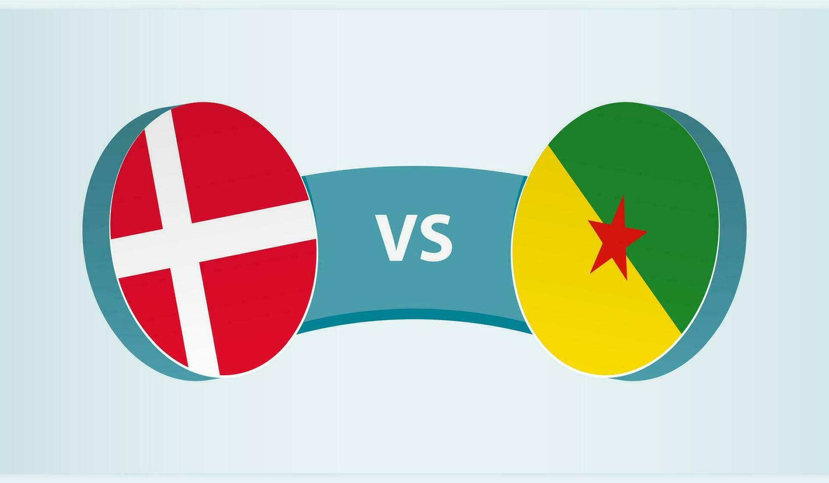 Denmark versus French Guiana, team sports competition concept. vector