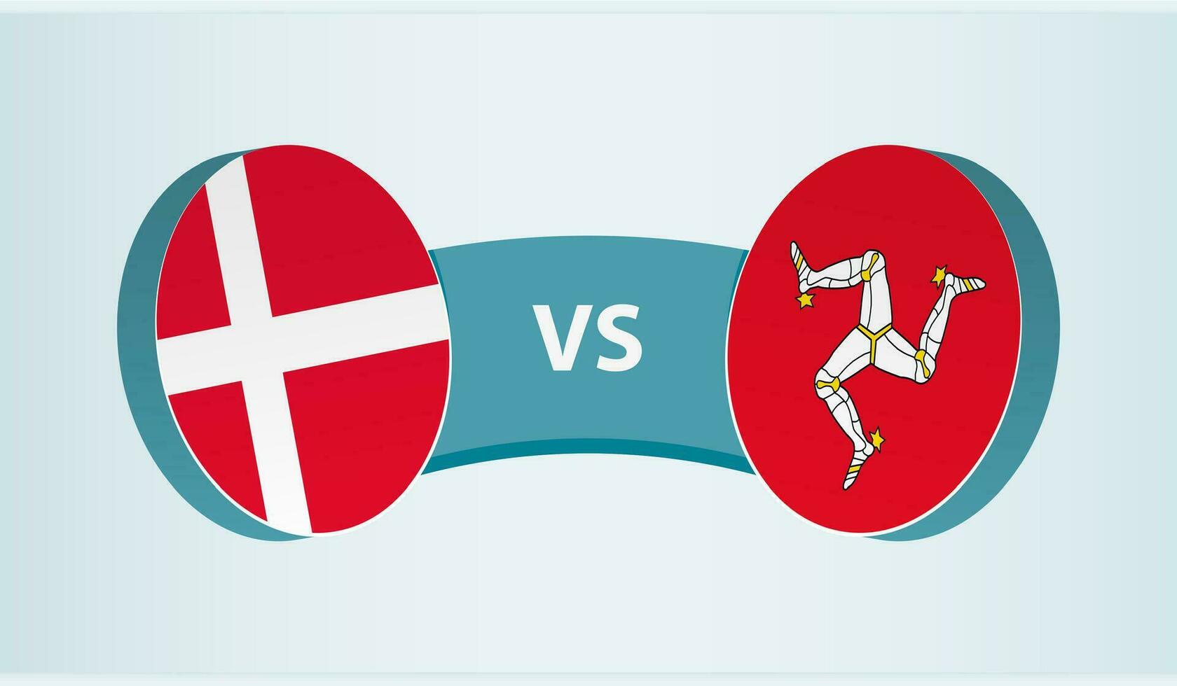 Dinamarca versus isla de hombre, equipo Deportes competencia concepto. vector