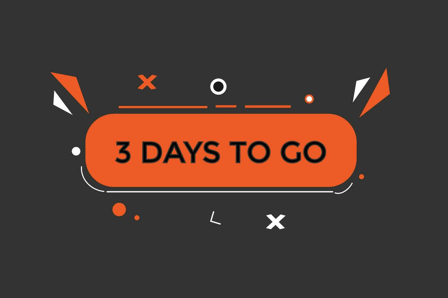 3 days, left countdown to go one time template,3 day countdown left banner label button eps vector