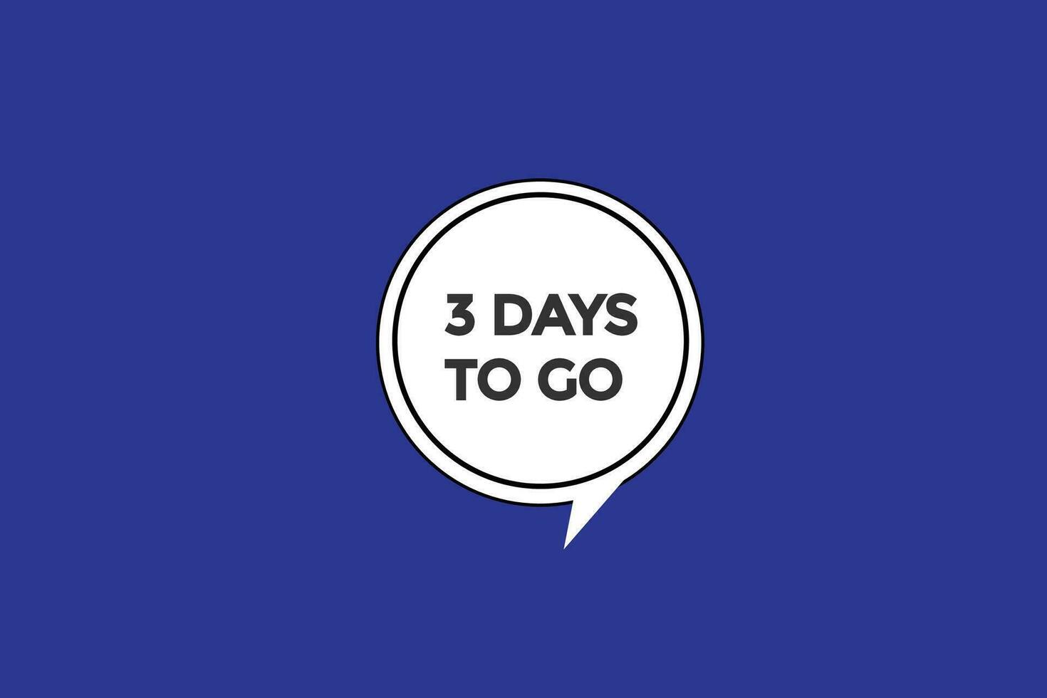 3 days, left countdown to go one time template,3 day countdown left banner label button eps vector