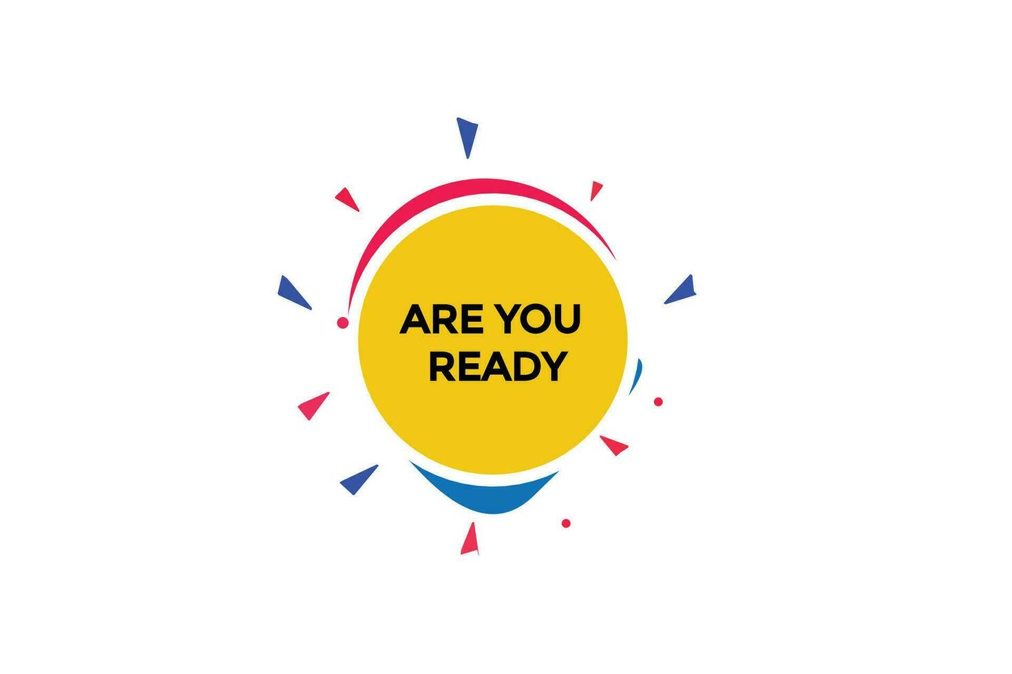 new are you ready, level, sign, speech, bubble  banner, vector