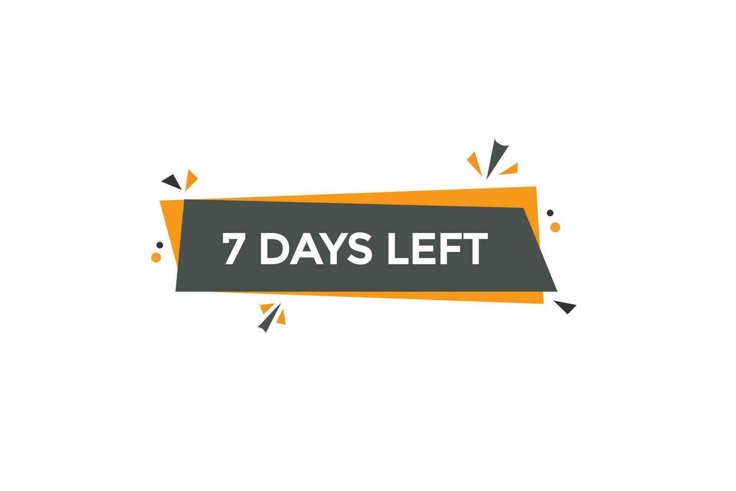 7days, left countdown to go one time template,7 day countdown left banner label button vector