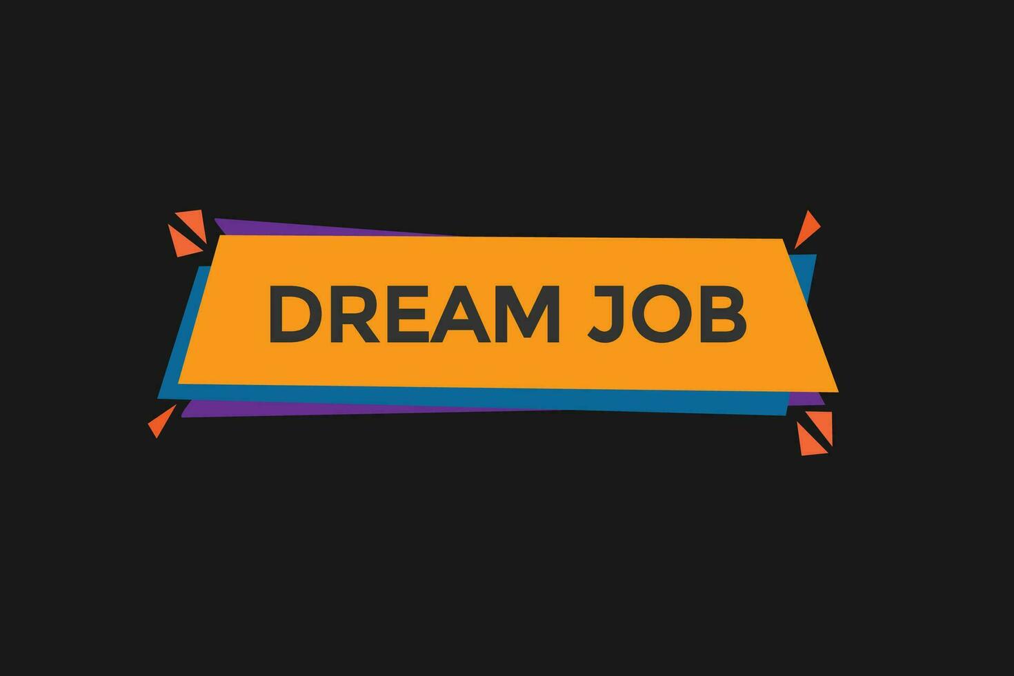 New Dream Job Level Sign Speech Bubble Banner 25682642 Vector Art new-dream-job-level-sign-speech-bubble-banner-25682642-vector-art