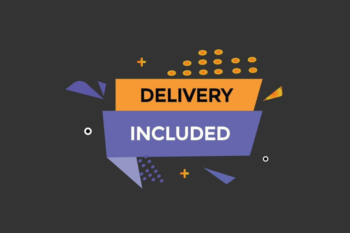 new delivery included, level, sign, speech, bubble  banner, vector
