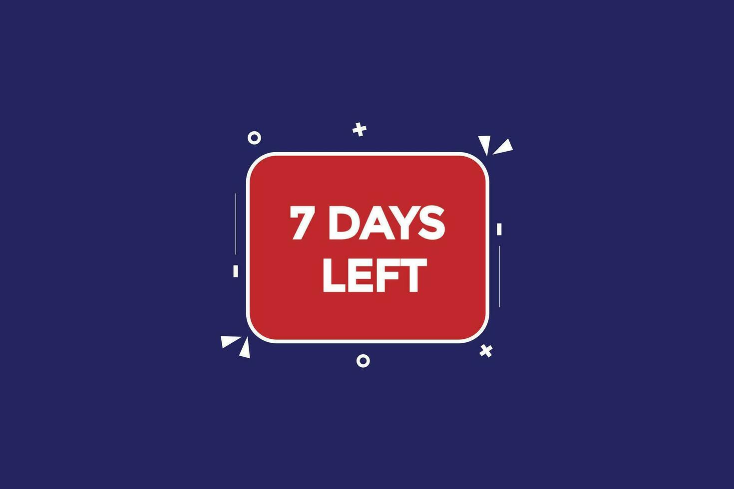 7days, left countdown to go one time template,7 day countdown left banner label button vector