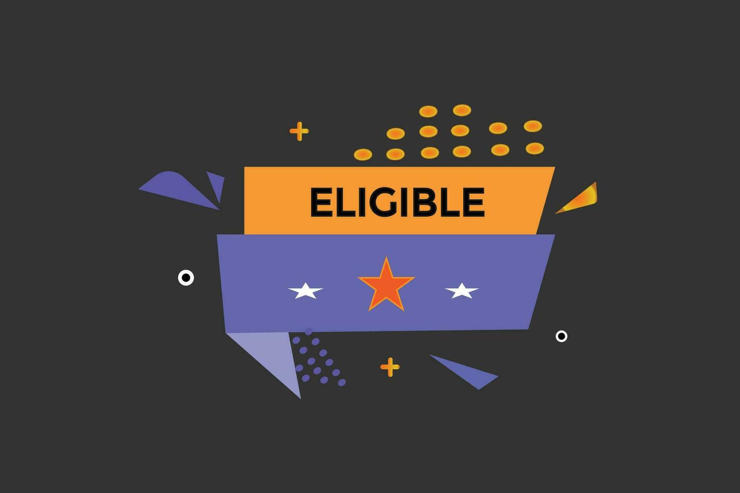 new eligible, level, sign, speech, bubble  banner, vector