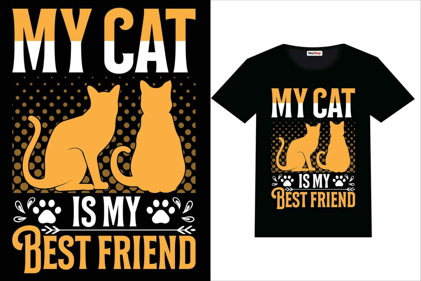 Cat T-Shirt Design My Cat Is My Best Friend T-Shirt vector